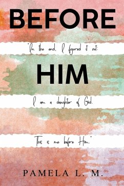 Before Him - L.M, Pamela