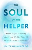 The Soul of the Helper The Soul of the Helper