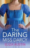 The Daring Miss Darcy The Daring Miss Darcy