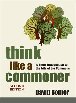 Think Like a Commoner, Second Edition - Bollier, David