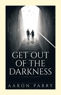 Get Out of the Darkness - Parry, Aaron
