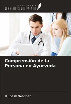 Comprensión de la Persona en Ayurveda - Wadher, Rupesh