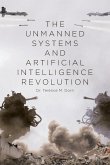The Unmanned Systems and Artificial Intelligence Revolution