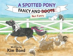 Cover A Spotted Pony Fancy and Not Fancy
