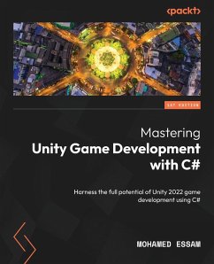 Mastering Unity Game Development with C# - Essam, Mohamed
