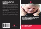 Distúrbios da articulação temporomandibular e seu tratamento