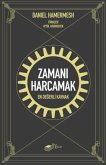 Zamani Harcamak Zamani Harcamak