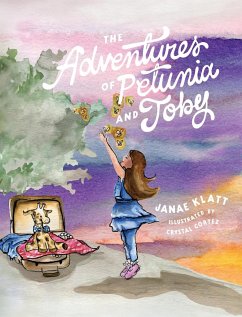 The Adventures of Petunia and Toby - Klatt, Janae