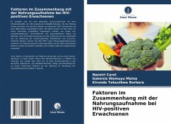 Faktoren im Zusammenhang mit der Nahrungsaufnahme bei HIV-positiven Erwachsenen - Carol, Nanziri;Maina, Gakenia Wamuyu;Barbara, Kirunda Tabusibwa