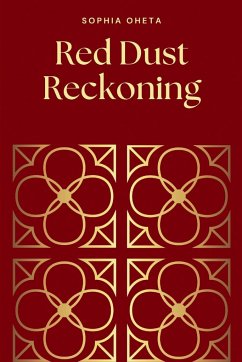 Red Dust Reckoning - Sophia, Oheta