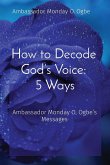 How to Decode God's Voice