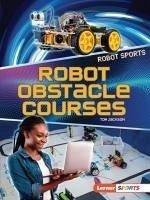 Robot Obstacle Courses - Jackson, Tom