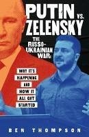 Cover Putin vs. Zelensky: The Russo-Ukrainian War