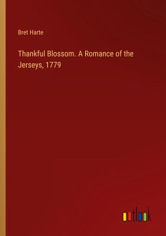 Thankful Blossom. A Romance of the Jerseys, 1779