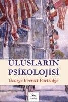 Uluslarin Psikolojisi - E. Partridge, George