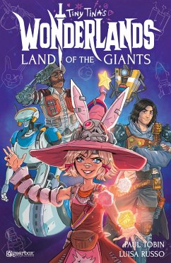 Tiny Tina's Wonderlands: Land of the Giants - Tobin, Paul