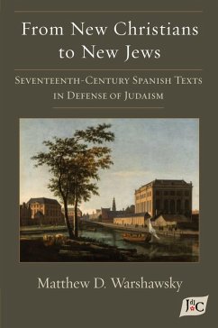 From New Christians to New Jews - Warshawsky, Matthew D.