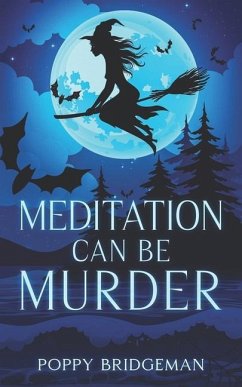 Meditation Can Be Murder - Bridgeman, Poppy