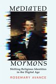 Mediated Mormons Mediated Mormons