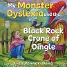 My Monster dyslexia and the Black Rock... - Bild 1