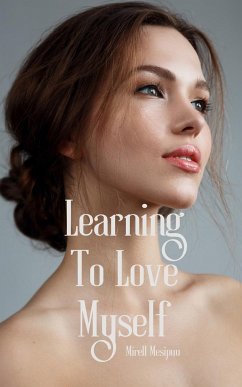 Learning To Love Myself - Mesipuu, Mirell