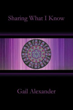 Sharing What I Know - Alexander, Gail