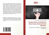 Analyse de la contribution de la Caisse Autonome de Retraite