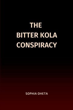 The Bitter Kola Conspiracy - Sophia, Oheta