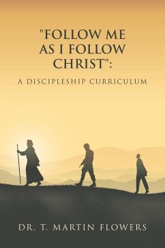 "Follow Me as I Follow Christ"