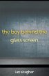 The Boy Behind the Glass Screen - Bild 1