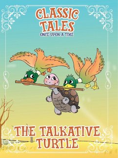 Cover Classic Tales Once Upon a Time The Talkative Turtle