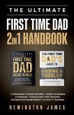 The Ultimate First Time Dad 2in1 Handbook