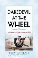 Daredevil at the Wheel - St Clair, Tony