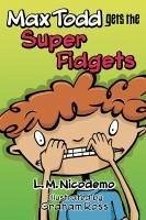 Cover Max Todd Gets the Super Fidgets