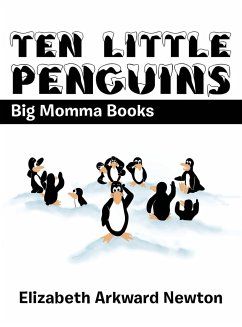 Ten Little Penguins - Newton, Elizabeth Arkward