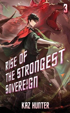 Rise of the Strongest Sovereign 3 - Hunter, Kaz