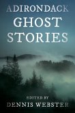 Adirondack Ghost Stories Adirondack Ghost Stories