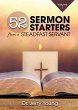 52 Sermon Starters from a Steadfast... - Bild 1