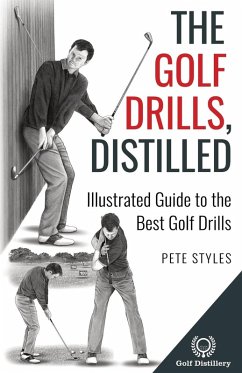 The Golf Drills, Distilled - Styles, Pete