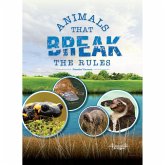 Animals That Break the Rules Animals That Break the Rules
