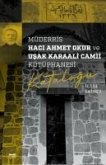 Müderris Haci Ahmet Okur ve Usak Karaali Camii Kütüphanesi Katalogu