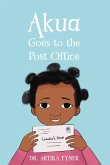 Akua Goes to the Post Office Akua Goes to the Post Office