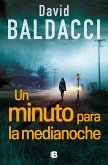 Un Minuto Para La Medianoche / A Minute to Midnight Un Minuto Para La Medianoche / A Minute to Midnight