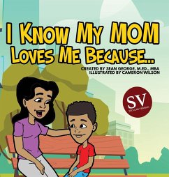 I Know My Mom Loves Me Because (SV)... - George, Sean