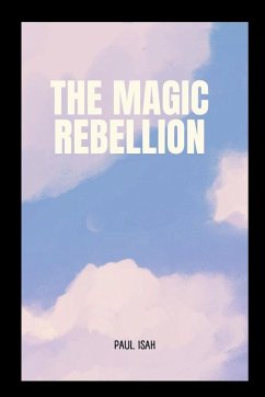 The Magic Rebellion - Isah