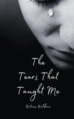 The Tears That Taught Me - Kaldaru, Kätriin