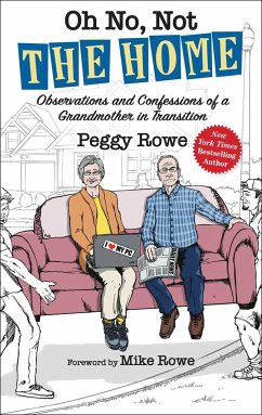 Oh No, Not the Home - Rowe, Peggy