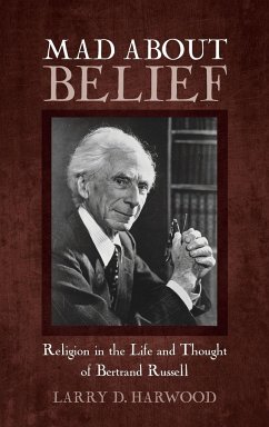 Mad about Belief - Harwood, Larry D.