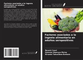 Factores asociados a la ingesta alimentaria en adultos seropositivos