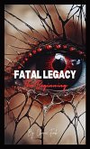 Fatal Legacy